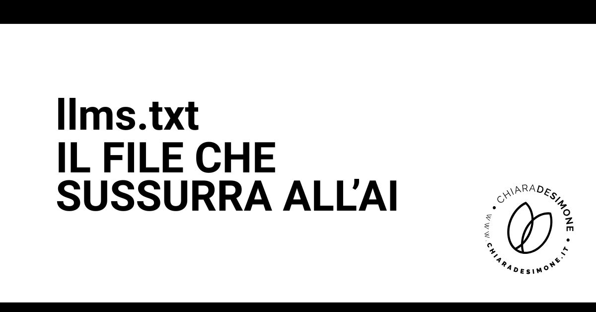 Guida tecnica al file llms.txt: a cosa serve, come scriverlo e cosa evitare